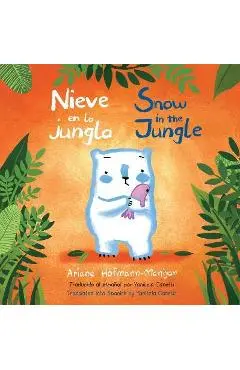 Nieve En La Jungla/Snow in the Jungle SC 8x8 - Ariane Hofmann-maniyar