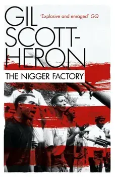 Nigger Factory, Paperback/Gil Scott-Heron