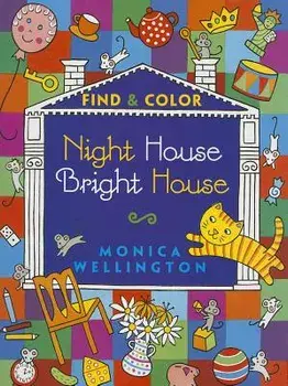 Night House Bright House: Find & Color, Paperback/Monica Wellington