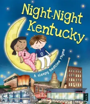 Night-Night Kentucky, Hardcover/Katherine Sully