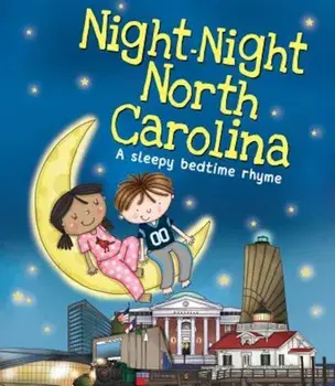 Night-Night North Carolina, Hardcover/Katherine Sully