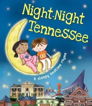 Night-Night Tennessee, Hardcover/Katherine Sully