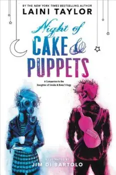 Night of Cake & Puppets, Hardcover/Laini Taylor
