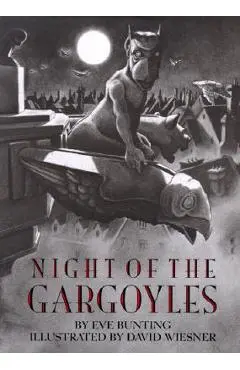 Night of the Gargoyles - Eve Bunting
