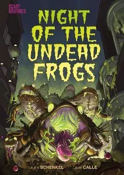 Night of the Undead Frogs, Paperback/Katie Schenkel