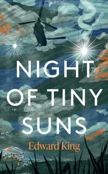Night of Tiny Suns, Paperback/Edward King