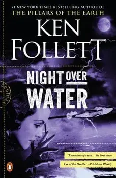 Night Over Water, Paperback/Ken Follett