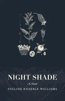 Night Shade, Paperback/Pauline Knaeble Williams