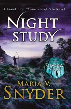 Night Study, Paperback/Maria V Snyder
