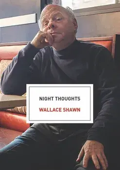 Night Thoughts: An Essay, Paperback/Wallace Shawn