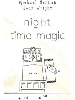 NIGHT TIME MAGIC, Paperback/Micael Norman John Wright