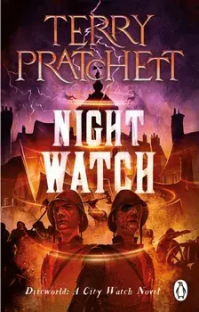 Night Watch. (Discworld Novel 29), Paperback/Terry Pratchett