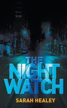 Night Watch, Paperback/Sarah Healey