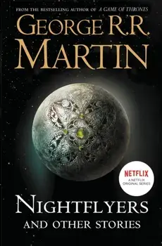 Nightflyers and Other Stories, Paperback/George R. R. Martin