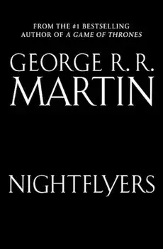 Nightflyers: The Illustrated Edition, Paperback/George R. R. Martin