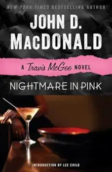 Nightmare in Pink: A Travis McGee Novel, Paperback/John D. MacDonald