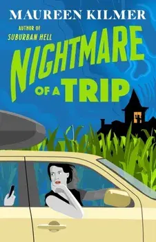 Nightmare of a Trip, Paperback/Maureen Kilmer