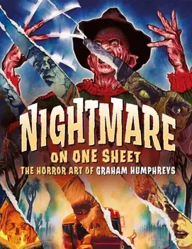 Nightmare On One Sheet. The Horror Art of Graham Humphreys, Hardback/Graham Humphreys