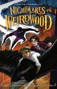 Nightmares of Weirdwood: A William Shivering Tale, Paperback/William Shivering