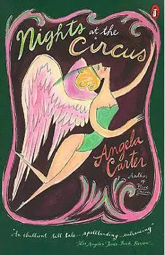 Nights at the Circus - Angela Carter