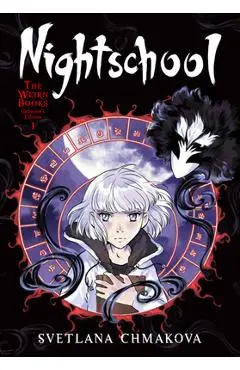 Nightschool: The Weirn Books Collector's Edition, Vol. 1 - Svetlana Chmakova