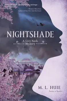 Nightshade: A Livy Nash Mystery, Hardcover/M. L. Huie