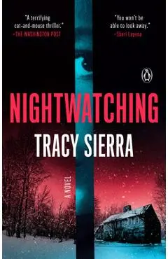 Nightwatching - Tracy Sierra