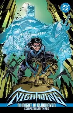 Nightwing: A Knight in Blüdhaven Compendium Three - Chuck Dixon