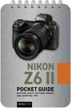 Nikon Z6 II: Pocket Guide, Paperback/Rocky Nook