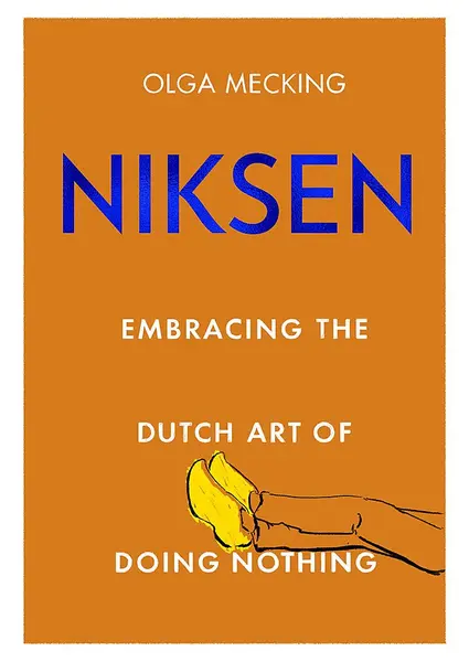 Niksen | Olga Mecking
