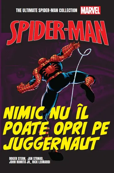 Nimic nu il poate opri pe Juggernaut. Volumul 23. Ultimate Spider-Man