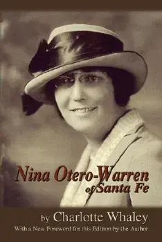 Nina Otero-Warren of Santa Fe, Paperback/Charlotte Whaley