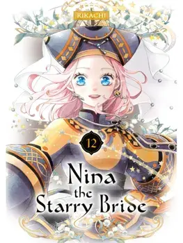 Nina the Starry Bride 12, Paperback/RIKACHI