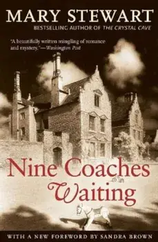 Nine Coaches Waiting, Paperback/Mary Stewart