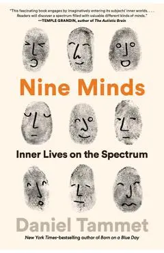 Nine Minds: Inner Lives on the Spectrum - Daniel Tammet
