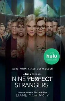 Nine Perfect Strangers, Paperback/Liane Moriarty