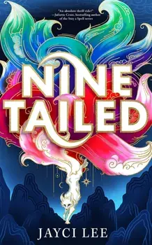 Nine Tailed, Hardback/Jayci Lee