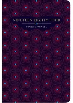 Nineteen Eighty -Four, Hardback/George Orwell