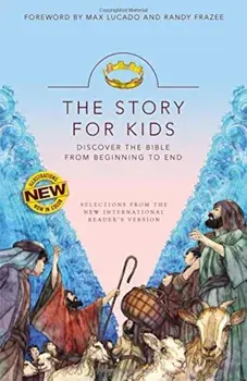 NIRV the Story for Kids, Paperback: Discover the Bible from Beginning to End, Paperback/Max Lucado
