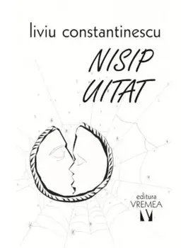 Nisip uitat/Liviu Constantinescu