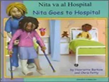 Nita Goes to Hospital in Spanish and English, Paperback/Henriette Barkow