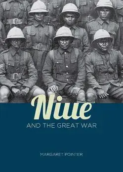 Niue and the Great War/Margaret Pointer