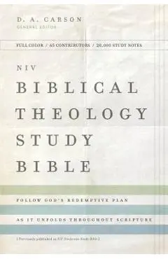 NIV, Biblical Theology Study Bible, Hardcover, Comfort Print: Follow God's Redemptive Plan as It Unfolds Throughout Scripture - D. A. Carson