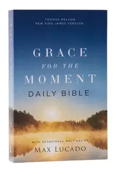 NKJV, Grace for the Moment Daily Bible, Softcover, Comfort Print, Paperback/Max Lucado