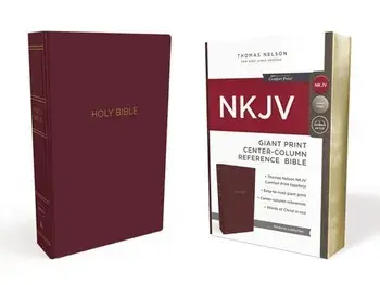 NKJV, Reference Bible, Center-Column Giant Print, Leather-Look, Burgundy, Red Letter Edition, Comfort Print, Paperback/Thomas Nelson