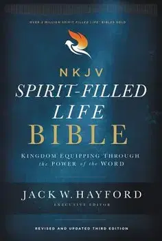 NKJV, Spirit-Filled Life Bible, Third Edition, Hardcover, Red Letter Edition, Comfort Print: Kingdom Equipping Through the Power of the Word/Jack W. Hayford