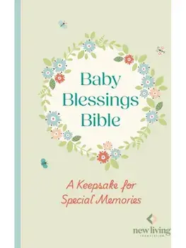 NLT Baby Blessings Bible: A Keepsake for Special Memories. New Living Translation, British Text Version, Hardback/Professor NLT Translators