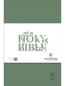 NLT Holy Bible. New Living Translation, British Text Version in Green Soft-tone Flexiback Binding, Paperback/Professor NLT Translators