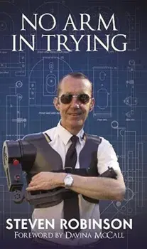 No Arm In Trying, Paperback/Steven Robinson B.E.M