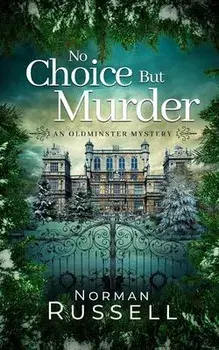 NO CHOICE BUT MURDER an absolutely gripping murder mystery full of twists, Paperback/Norman Russell